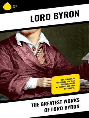 cover image of The Greatest Works of Lord Byron